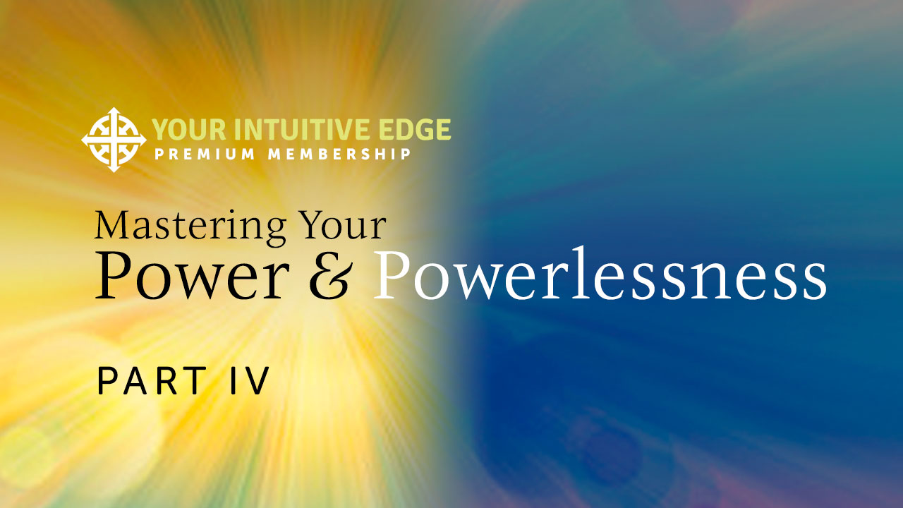 Power & Powerlessness Part IV Power & Powerlessness Part IV