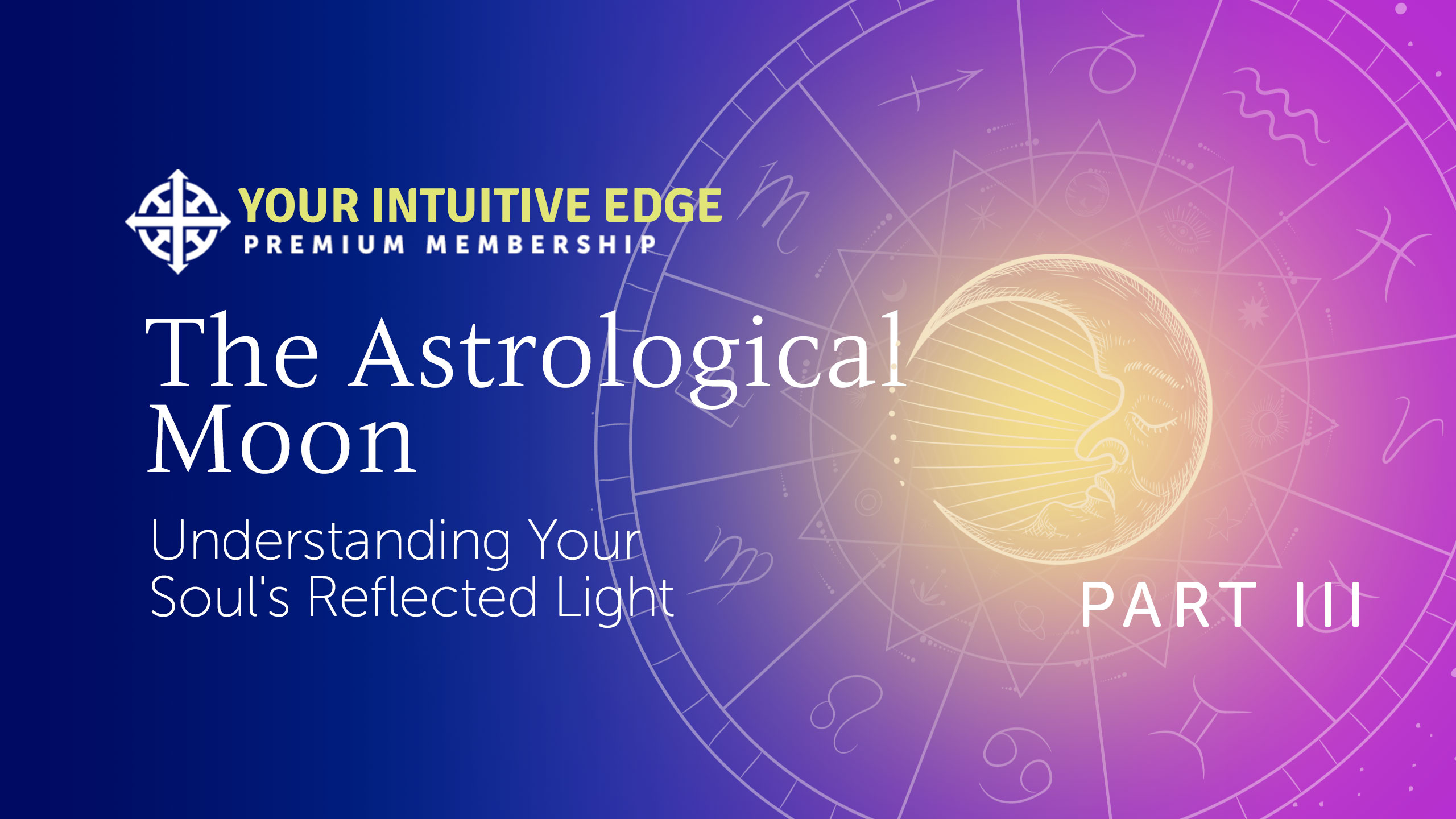 The Astrological Moon – Part III The Astrological Moon – Part III