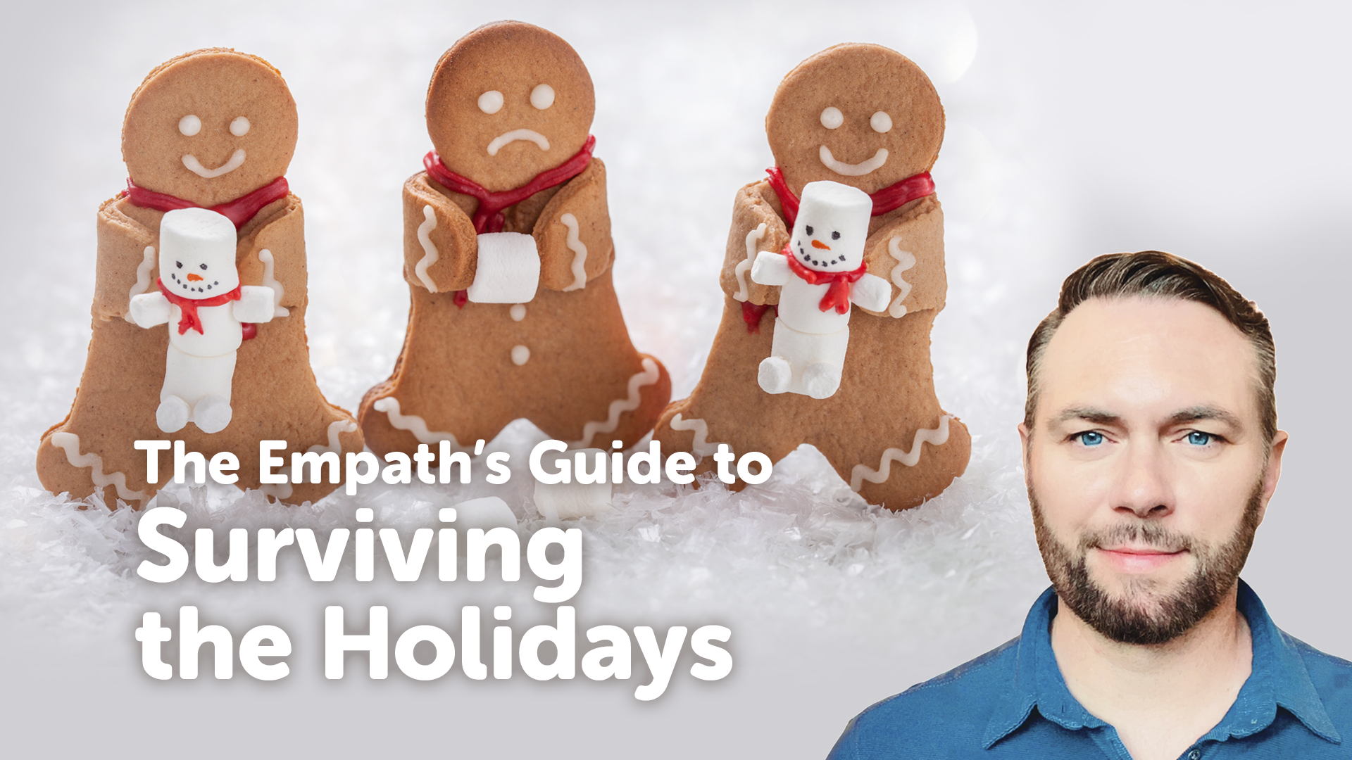 Video – The Empath’s Guide to Surviving the Holidays Video – The Empath’s Guide to Surviving the Holidays